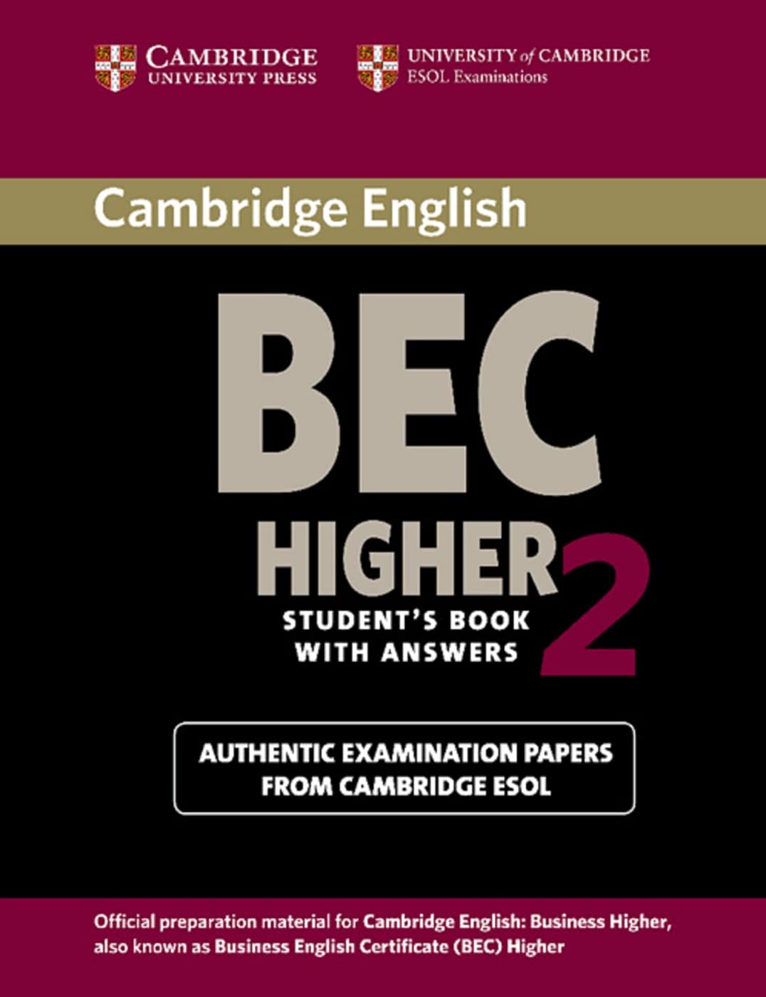 Cambridge BEC Higher 2: Practice Tests for the Cambridge Business English Certificate. Student’s Book with answers Foreign Languages ​​& Dictionaries