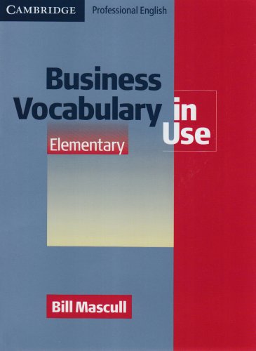 Business Vocabulary in Use - Elementary: Edition with answers Study Guides