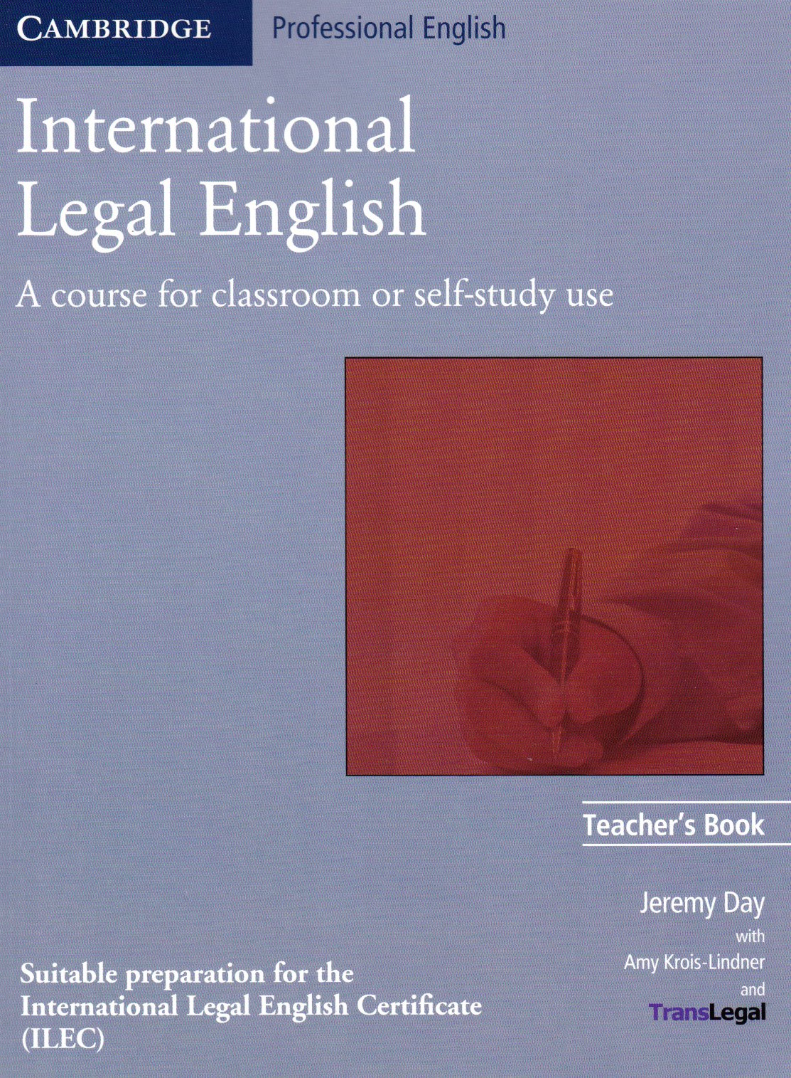 International Legal English: Teacher's Book. Upper-intermediate to Advanced Learning & Reference