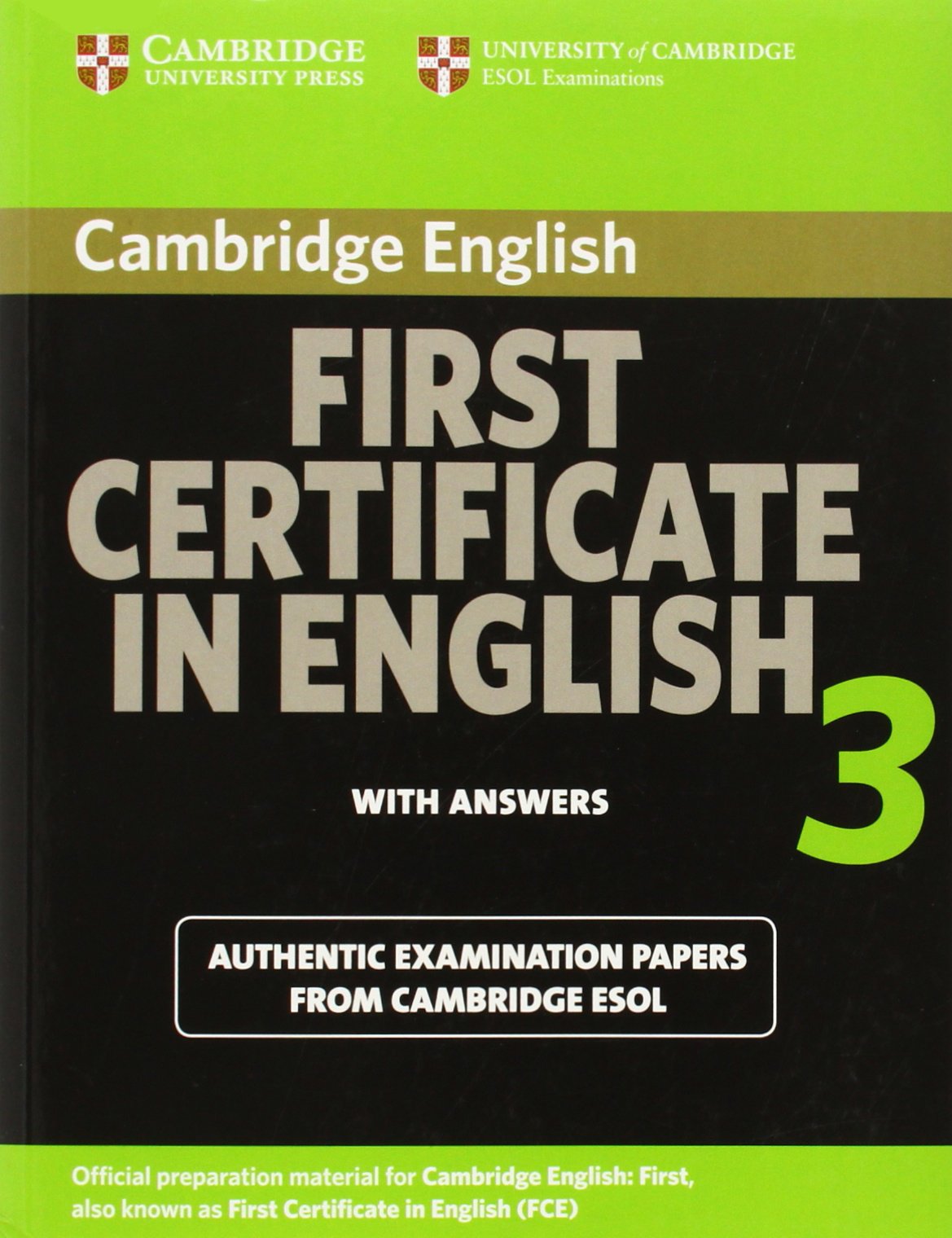 Cambridge First Certificate in English 3 - Updated Exam. Official Examination Papers form University of Cambridge ESOL Examinations / Student's Book with answers: Niveau B2 Learning & Reference