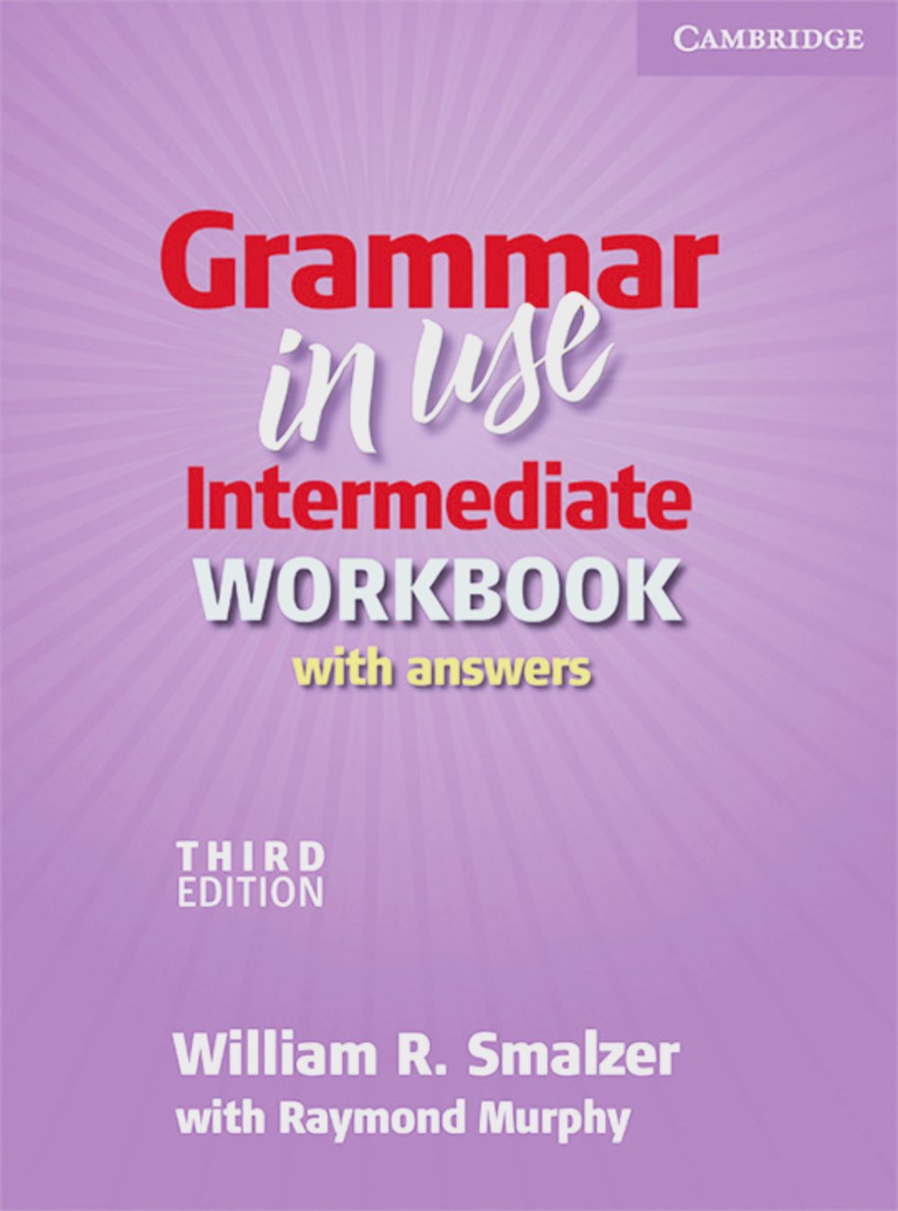 Grammar in Use: Workbook with answers General education