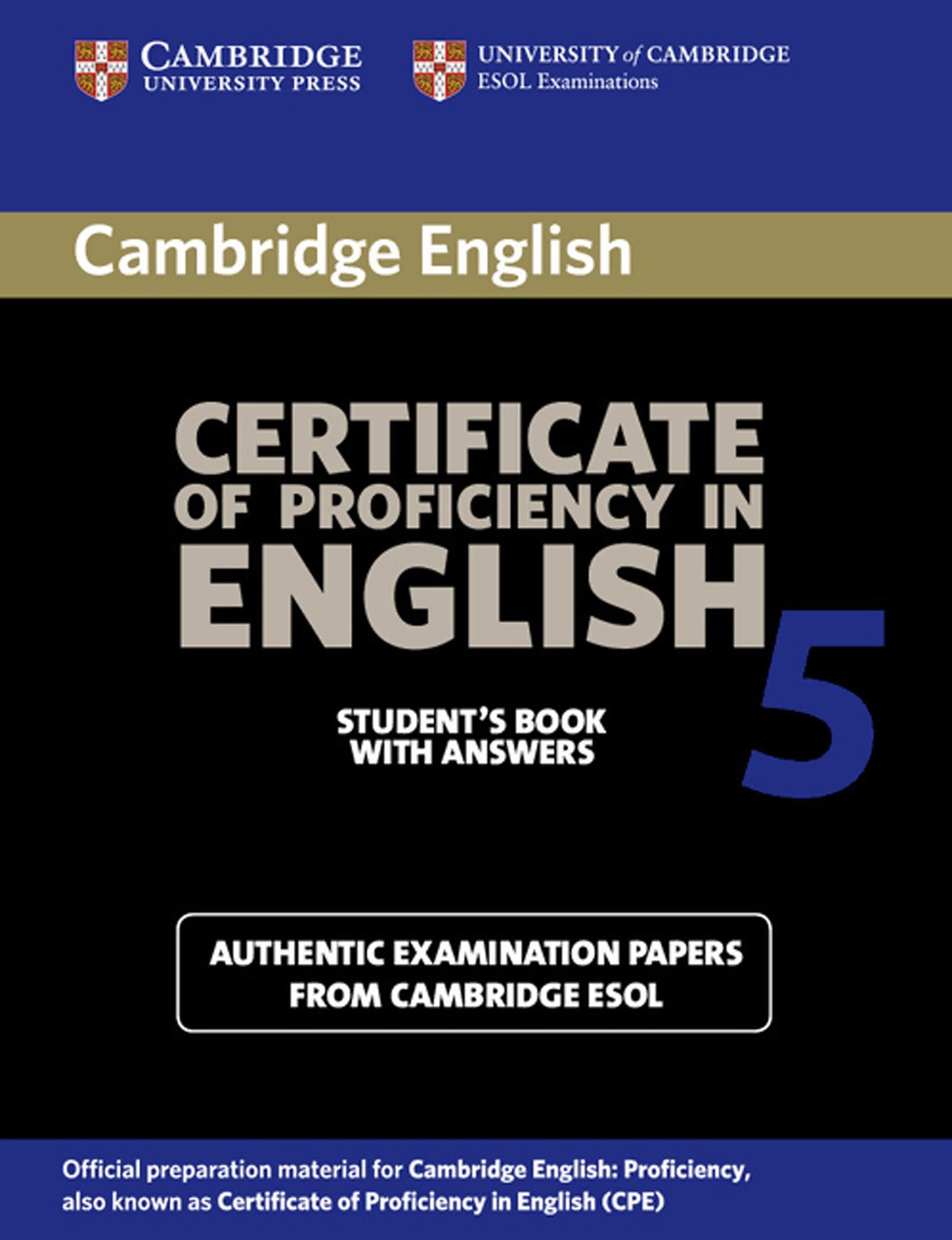 Cambridge Certificate of Profciency in English - New: Student's Book with answers Learning & Reference