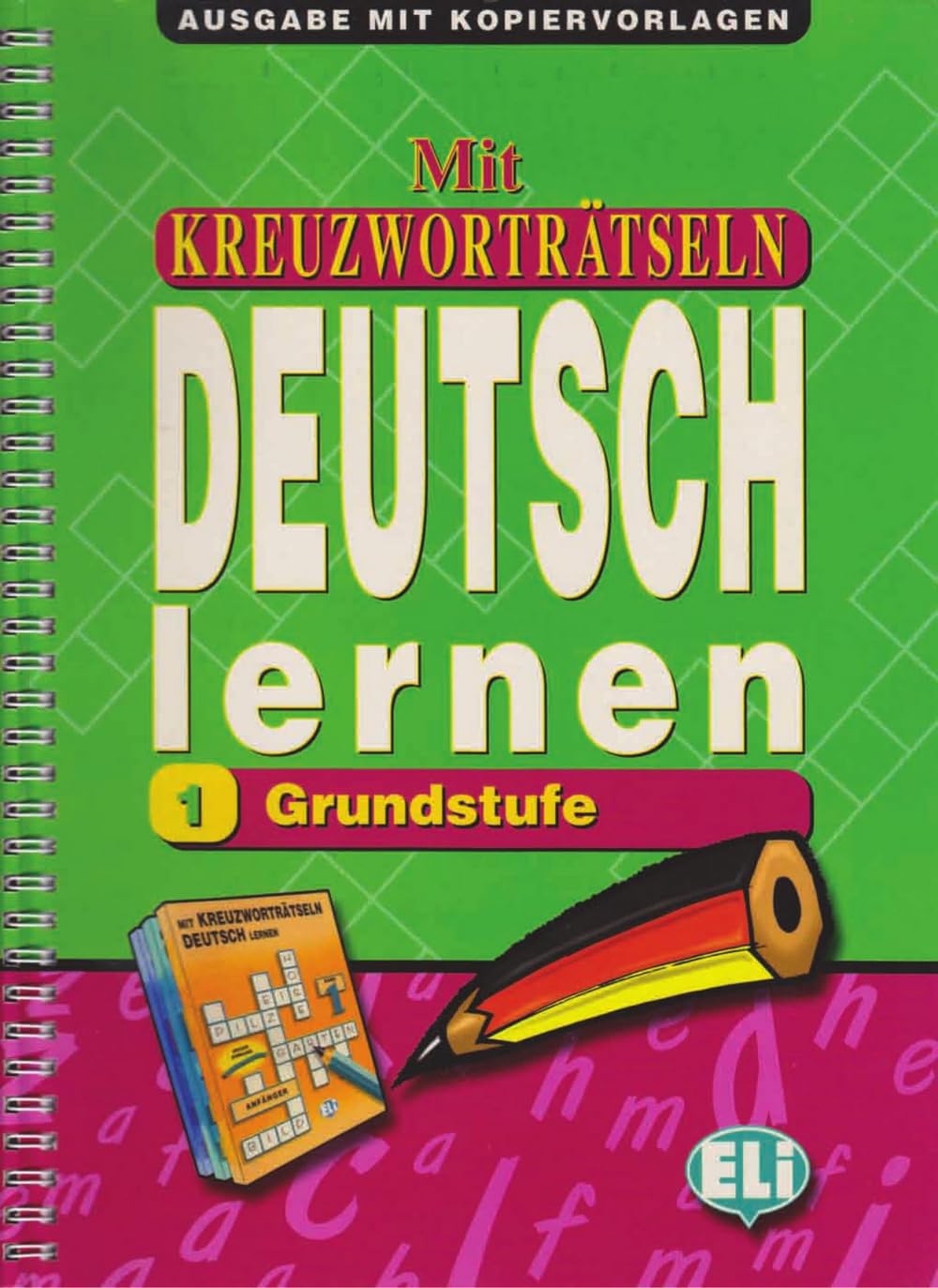 Mit Kreuzworträtseln Deutsch lernen 1: Arbeitsblätter, Kopiervorlagen Study Guides