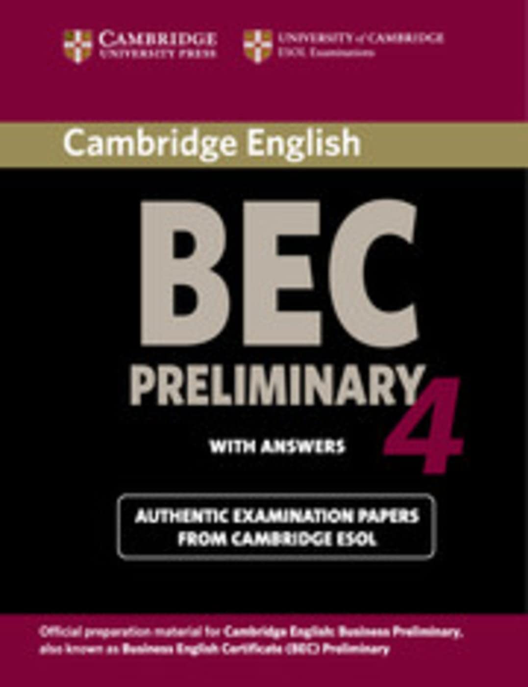 Cambridge BEC Preliminary 4: Practice Tests for the Cambridge Business English Certificate . Student’s Book with answers Foreign Languages ​​& Dictionaries