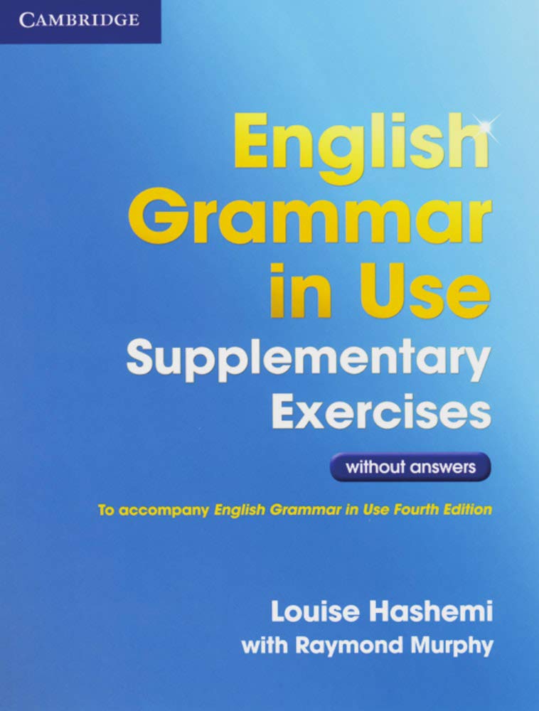 English Grammar in Use Supplementary Exercises: Book without answers Foreign Languages ​​& Dictionaries
