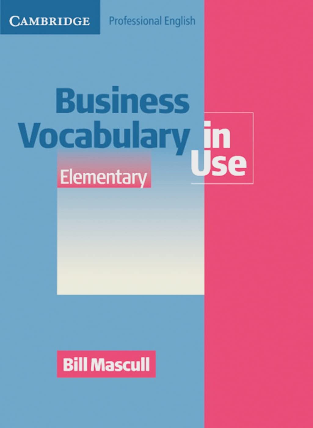 Business Vocabulary in Use: Elementary to Pre-intermediate Second edition. Edition with answers and CD-ROM Foreign Languages ​​& Dictionaries