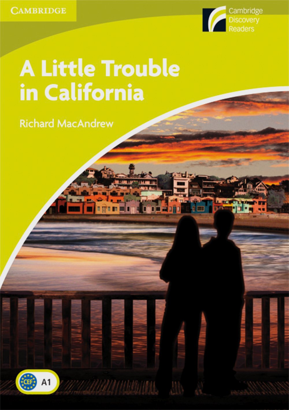 A Little Trouble in California: Paperback (Cambridge Discovery Readers) Study Guides