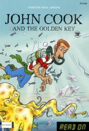John Cook and the Golden Key / John Cook and the Cruel Kidnapper: Buch mit Audio-CD. Englische Lektüre für das 1., 2., 3. Lernjahr Study Guides