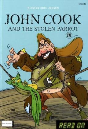 John Cook and the Stolen Parrot / John Cook opens a Restaurant: Buch mit Audio-CD. Englische Lektüre für das 1., 2., 3. Lernjahr Study Guides