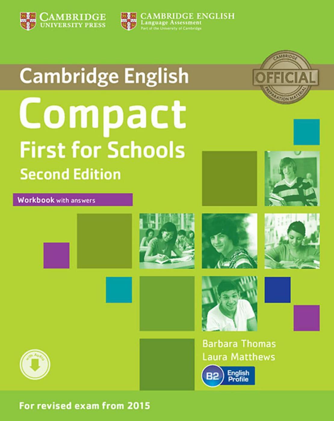 Compact First for Schools: Second edition. Workbook with answers with downloadable audio Foreign Languages ​​& Dictionaries