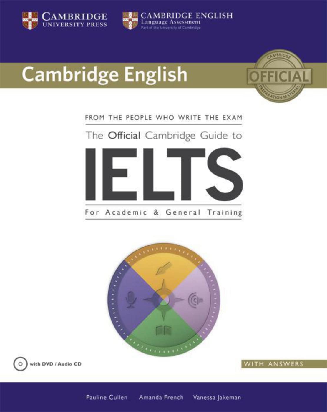 The Official Cambridge Guide to IELTS: Student’s Book with answers with DVD-ROM Foreign Languages ​​& Dictionaries