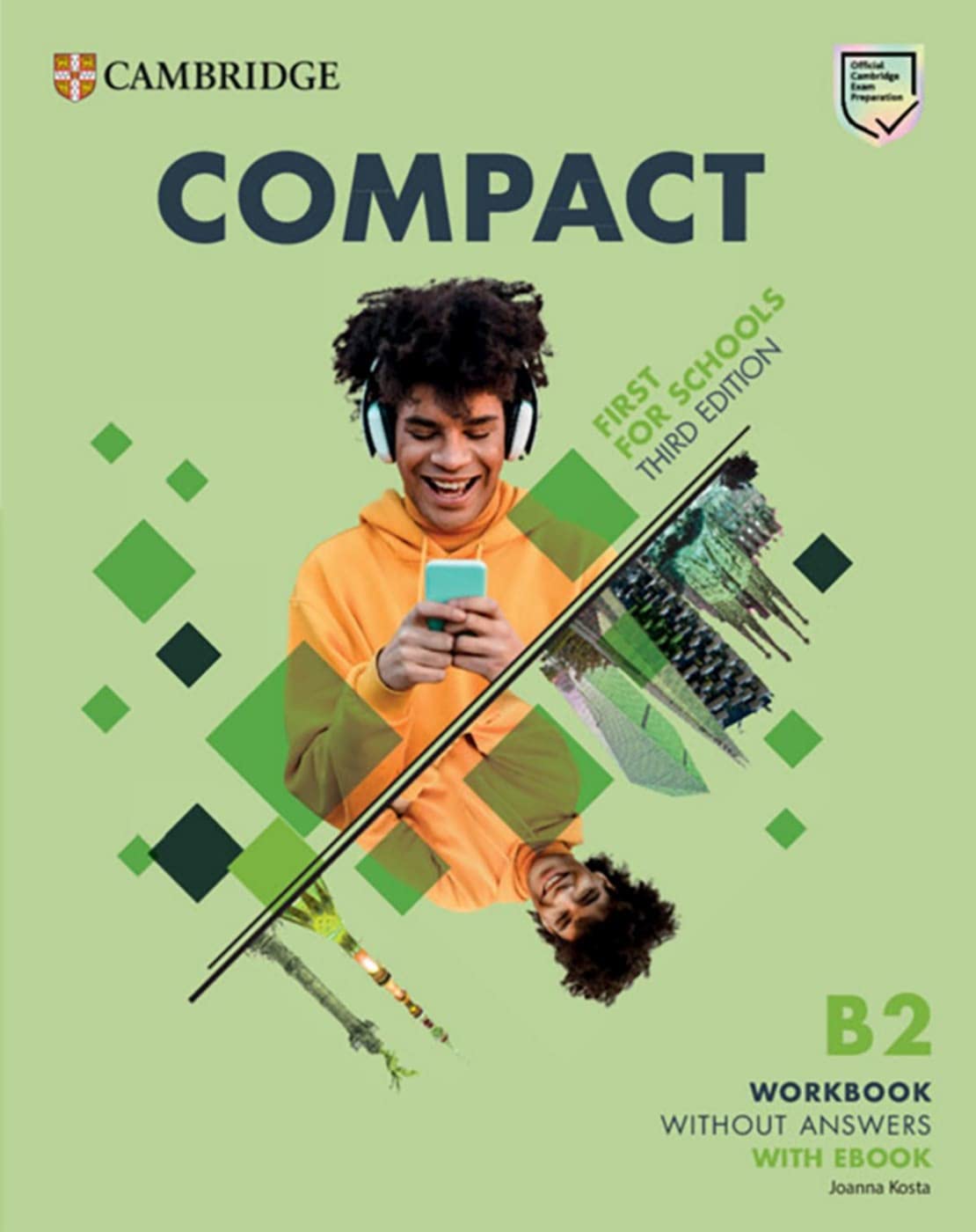 Compact First for Schools. Third Edition. Workbook without Answers with eBook: Third Edition. Workbook without Answers with eBook book