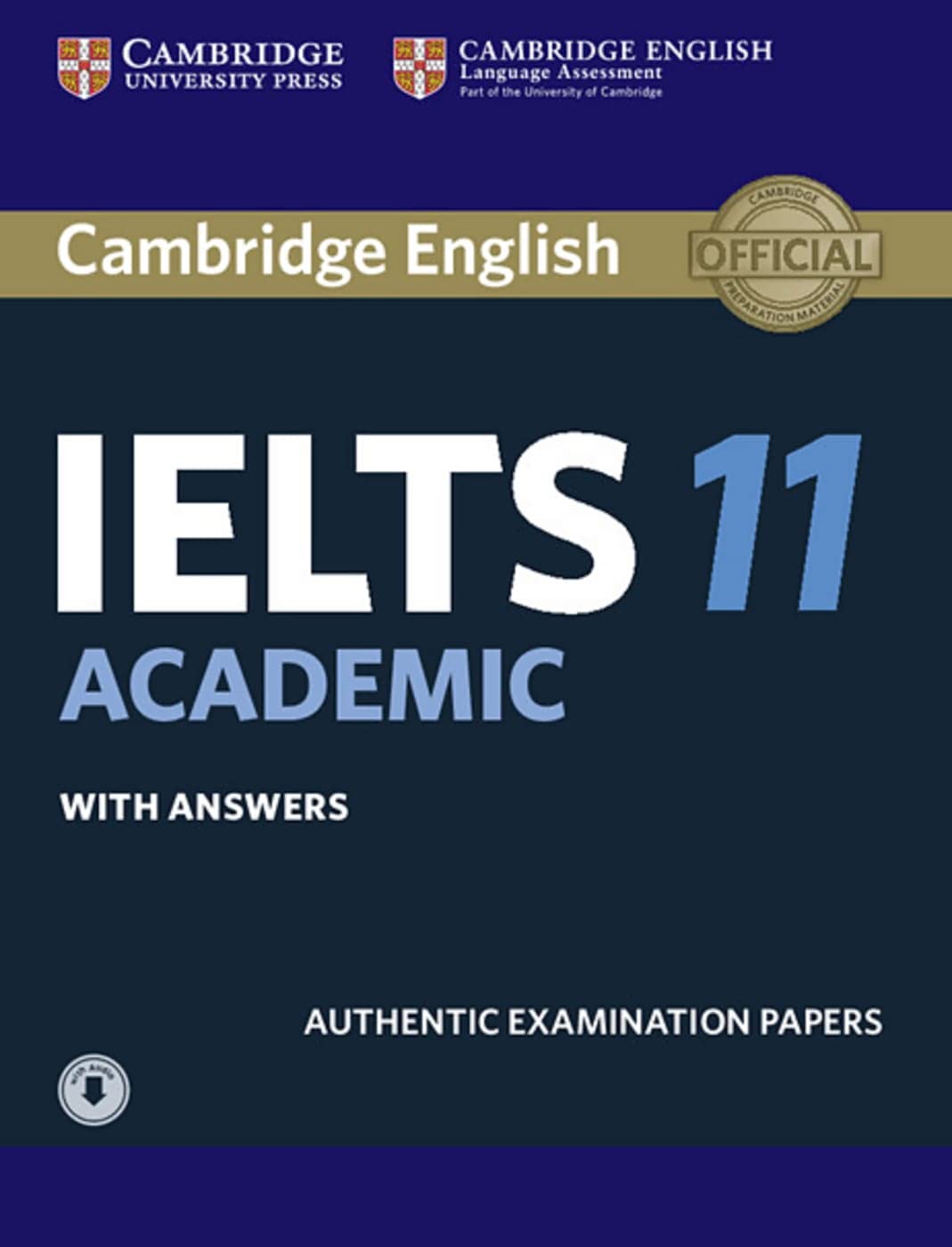 Cambridge IELTS 11 Academic: Student’s Book with answers with downloadable Audio Politics & History