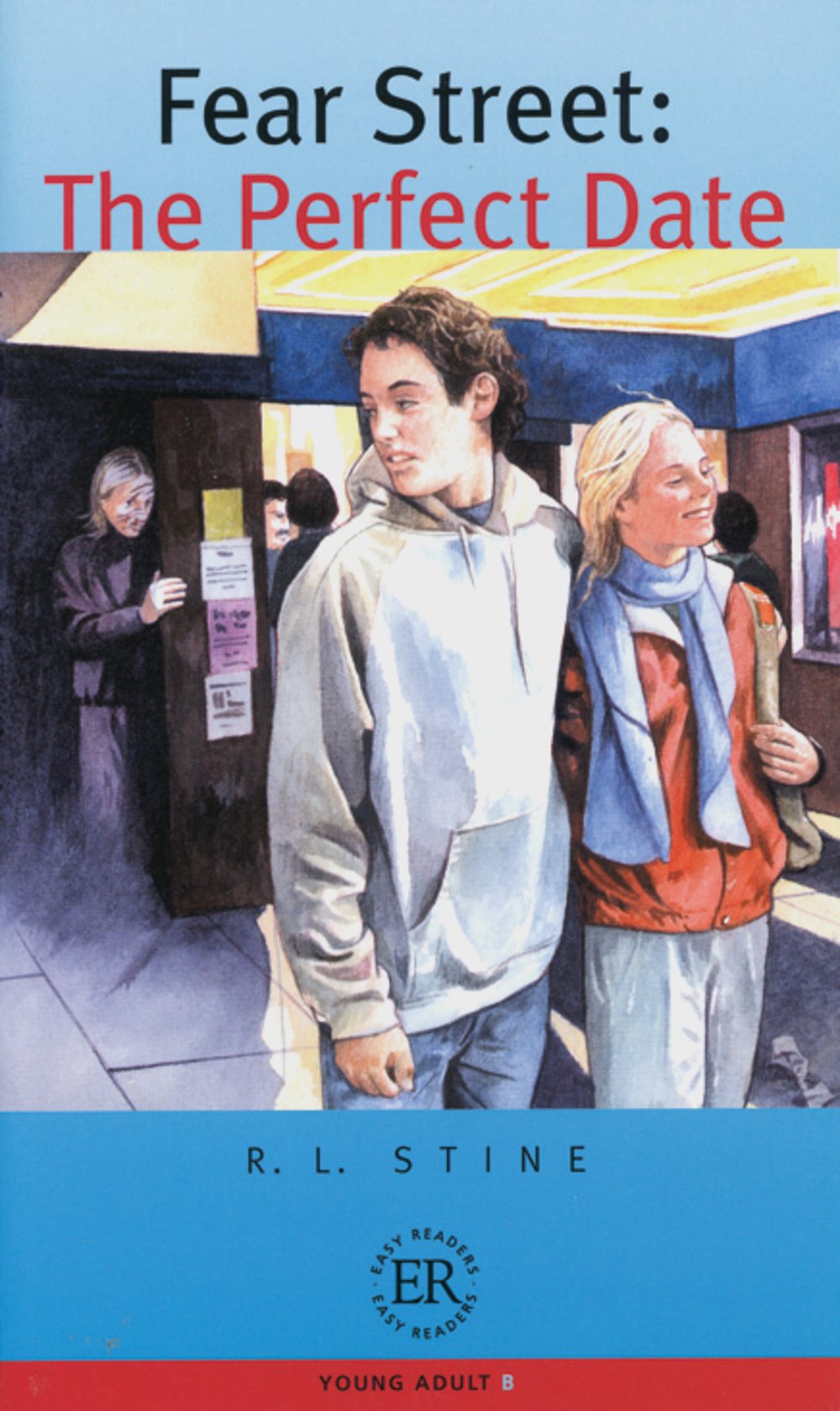 Fear Street: The Perfect Date: Englische Lektüre für das 3. Lernjahr: 1.200 words. Text in Englisch. Niveau A2 (Easy Readers (Englisch)) Study Guides