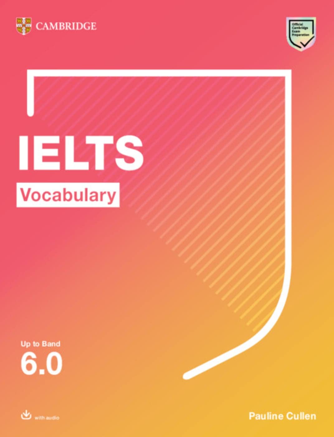 Vocabulary for IELTS up to 6.0: Student’s Book with downloadable audio Foreign Languages ​​& Dictionaries
