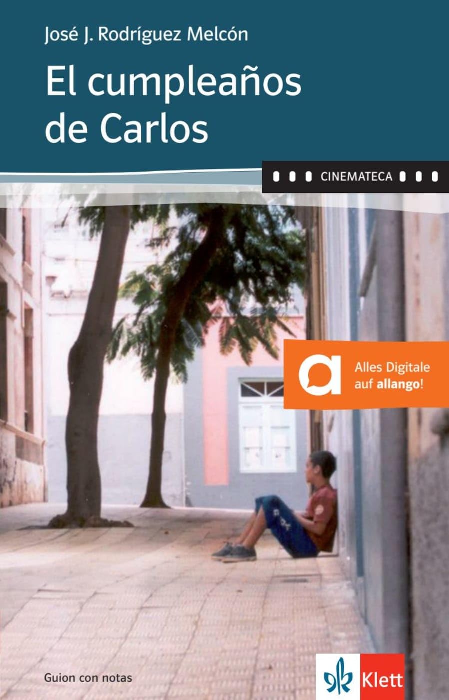 El cumpleaños de Carlos. Buch + Online-Angebot Study Guides