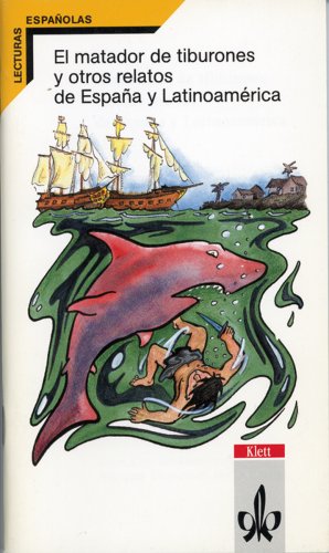 El matador de tiburones y otros relatos de España y Latinoamérica Books