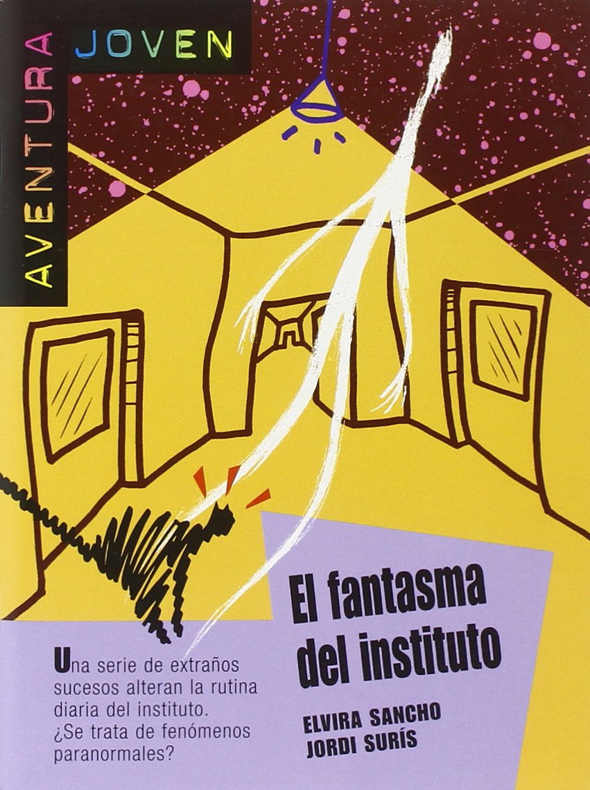El fantasma del instituto: Spanische Lektüre für das 3. Lernjahr: Text in Spanisch. Nivel A2 Study Guides