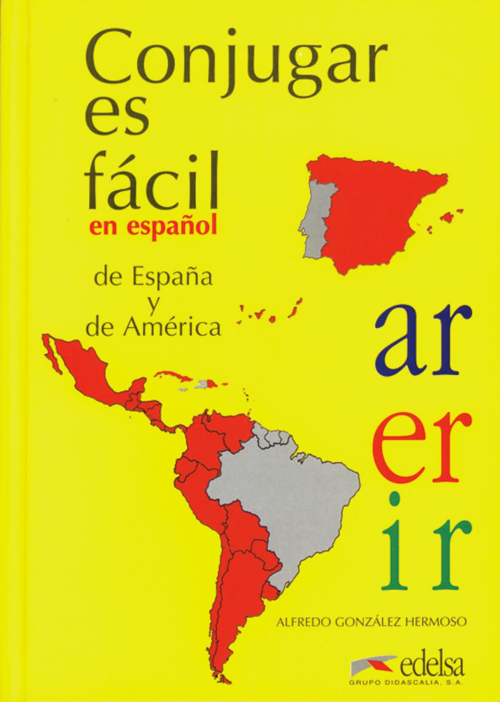 Conjugar es fácil: En español de España y de America Study Guides