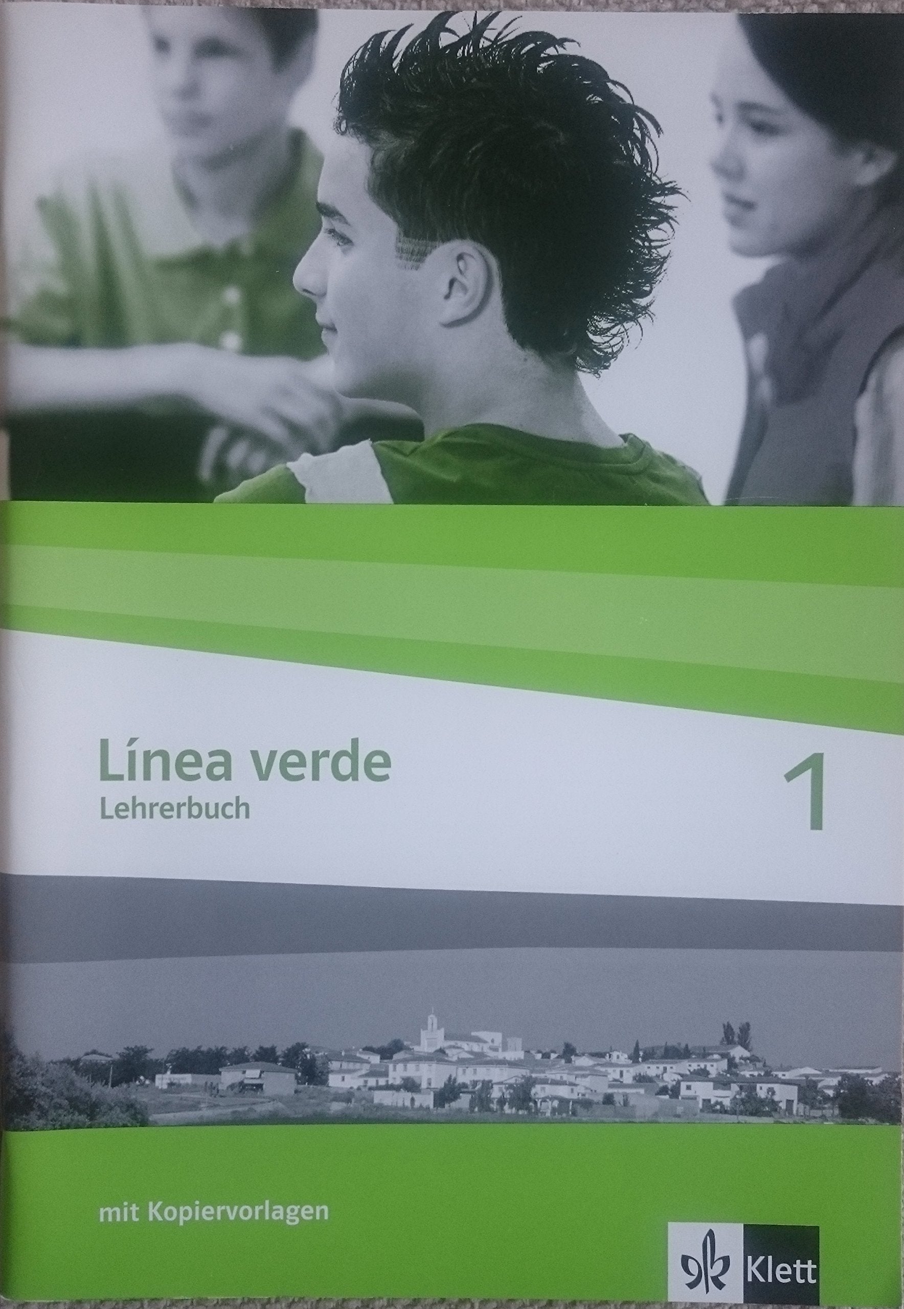 Línea verde. Spanisch als 3. Fremdsprache / Schülerbuch: Lehrerbuch Learning & Reference