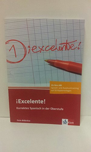 ¡Excelente! Korrektes Spanisch in der Oberstufe Books