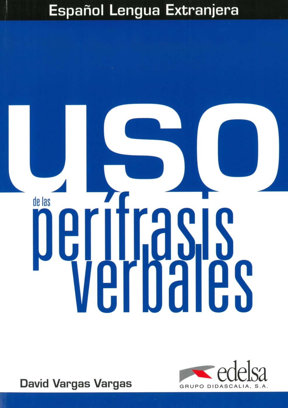 Uso de las perífrasis verbales Foreign Languages ​​& Dictionaries