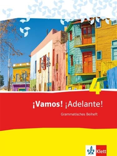 ¡Vamos! ¡Adelante! 4. Grammatisches Beiheft Foreign Languages ​​& Dictionaries