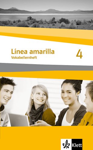 Línea amarilla 4. Spanisch als 2. Fremdsprache. Vokabellernheft Foreign Languages ​​& Dictionaries