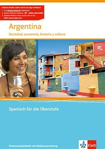 Argentina. Sociedad, economía, historia y cultura: Themenarbeitsheft mit Mediensammlung Klasse 11-13 Foreign Languages ​​& Dictionaries