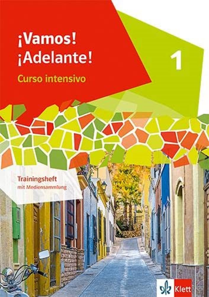 ¡Vamos! ¡Adelante! Curso intensivo 1: Trainingsheft mit Mediensammlung 1. Lernjahr (¡Vamos! ¡Adelante! Curso intensivo. Ausgabe 3. Fremdsprache ab 2022) Foreign Languages ​​& Dictionaries