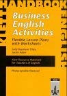 Business English Activities: Flexible Lesson Plans with Worksheets (Klett resource materials for teachers of English) Business, Finance & Career