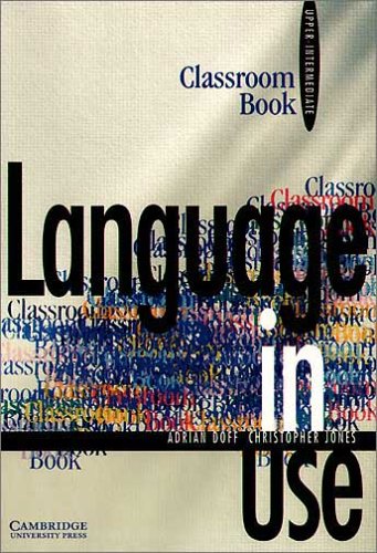 Language in Use, Upper-Intermediate Course, Classroom Book Study Guides