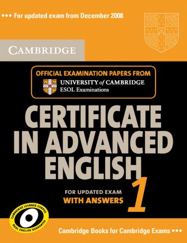 Cambridge Certificate in Advanced English 1 / Student's Book with answers: Niveau C1 Foreign Languages ​​& Dictionaries