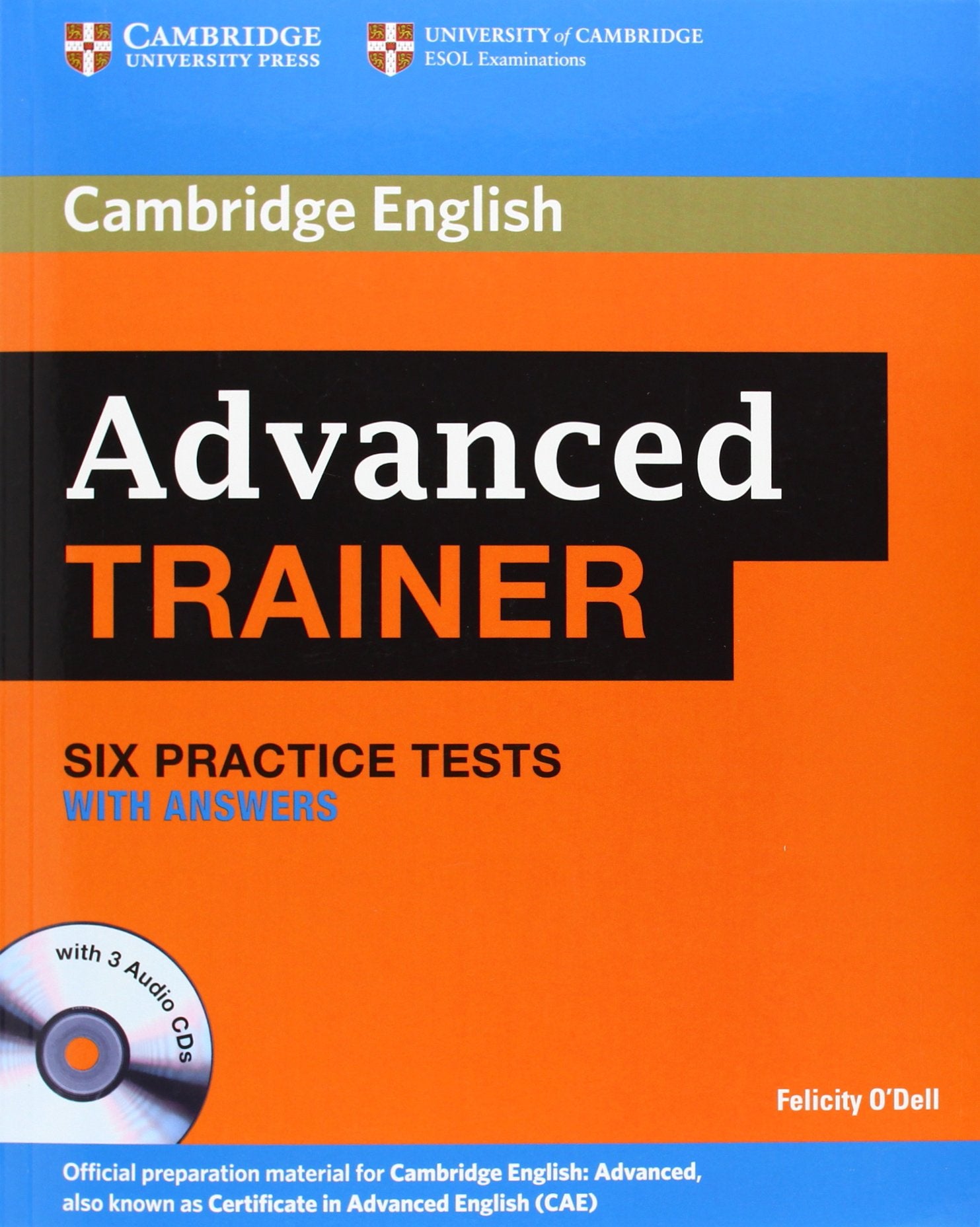 Cambridge Certificate in Advanced English Trainer / Practice Tests with Answers and 3 Audio CDs Learning & Reference