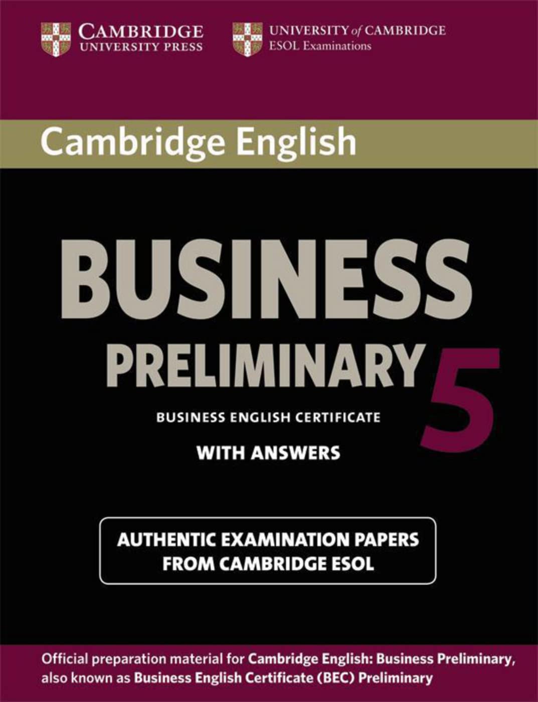 Cambridge BEC. Preliminary Student's Book Pack 5 (Student's Book with answers and Audio CD) Foreign Languages ​​& Dictionaries