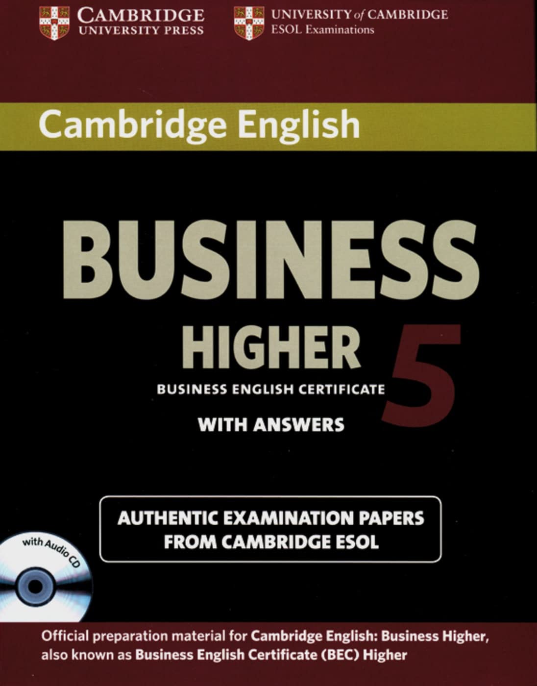 Cambridge English Business Higher 5: Higher Student’s Book Pack (Student’s Book with answers and Audio CD) Foreign Languages ​​& Dictionaries