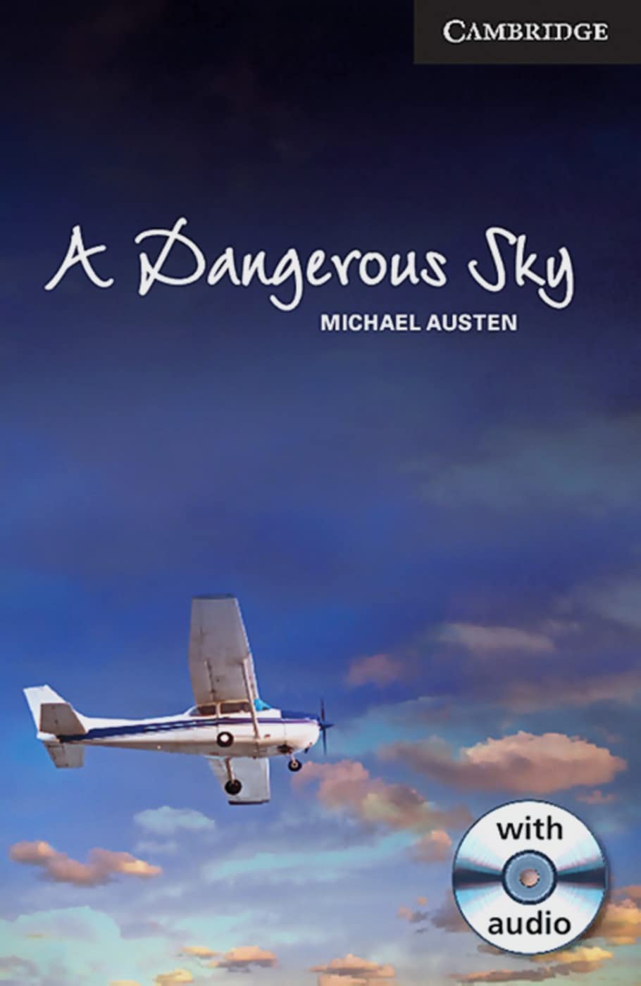A Dangerous Sky: Englische Lektüre ab dem 6. Lernjahr. Mit Illustrationen (Cambridge English Readers) Study Guides