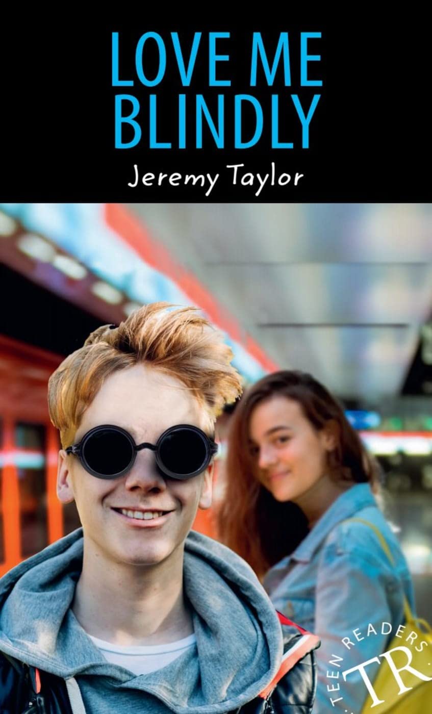 Love me Blindly (Teen Readers (Englisch)) Study Guides