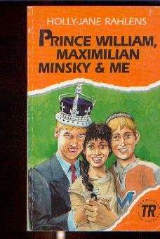 Prince William, Miximilian Minsky and Me: Englische Lektüre für das 3. Lernjahr Study Guides