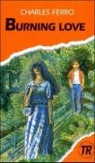 Burning Love: Englische Lektüre für das 3. Lernjahr Study Guides