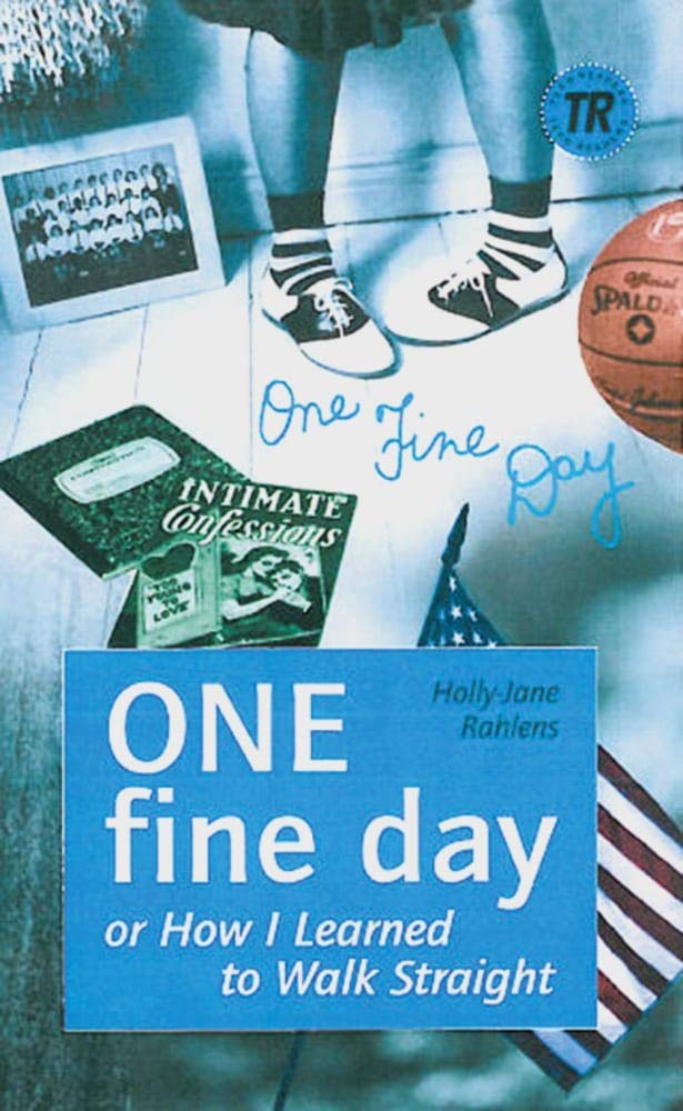 ONE fine day: or How I learned to Walk Straight. Englische Lektüre für das 5. Lernjahr (Teen Readers (Englisch)) Foreign Languages ​​& Dictionaries