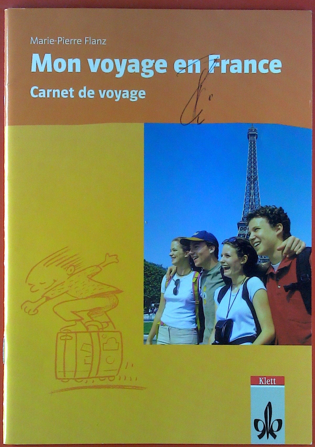 Mon voyage en France: Carnet de voyage Study Guides