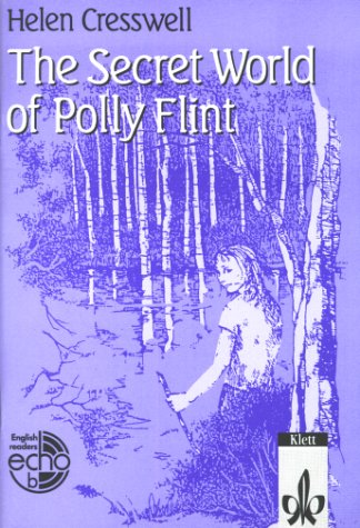 The Secret World of Polly Flint / The Secret World of Polly Flint (English Readers) Study Guides