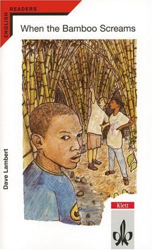 When the Bamboo screams: Englische Lektüre für das 3. Lernjahr Study Guides