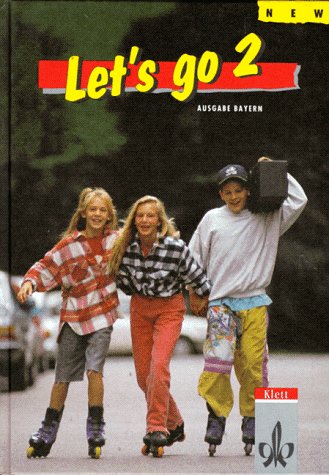Let's go, New, Ausgabe Bayern, Tl.2, Schülerbuch für Klasse 6 Learning & Reference