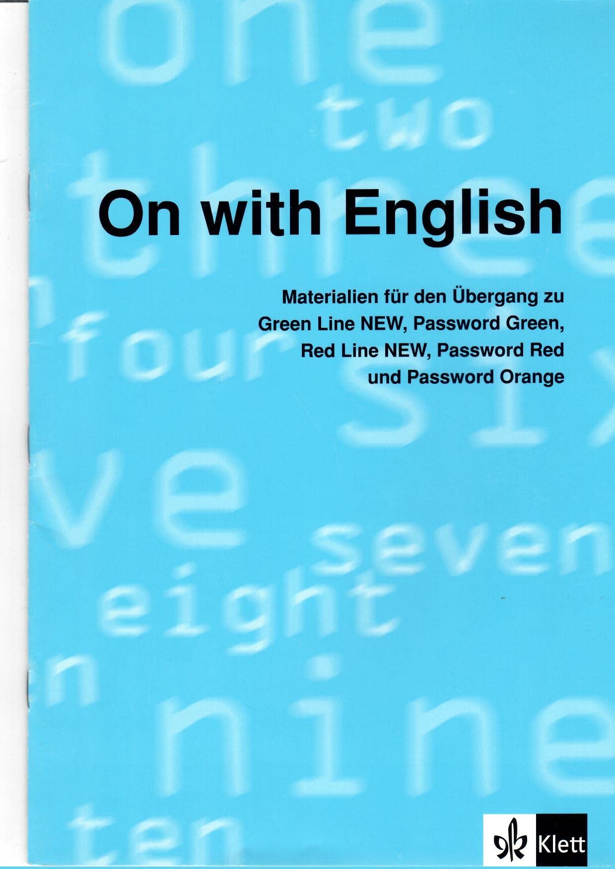 On with English: Materialien für den Übergang zu Green Line NEW, Password Green, Red Line NEW, Password Red und Password Orange Education & Training