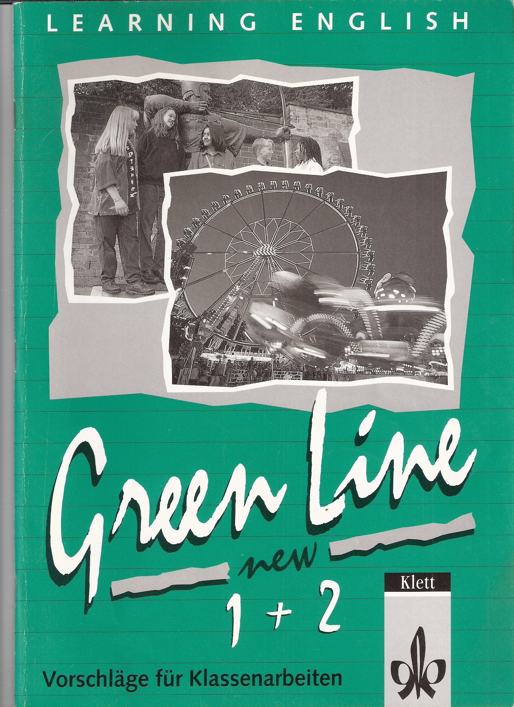 Learning English - Green Line New. Vorschläge für Klassenarbeiten 1/2 Books