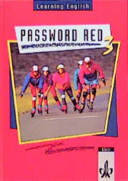 Learning English, Password Red, Ausgabe für Nordrhein-Westfalen, Hessen, Rheinland-Pfalz, Berlin, Hamburg und Bremen, Tl.3, Schülerbuch, Klasse 7 (Learning English - Password Red für Realschulen) Study Guides