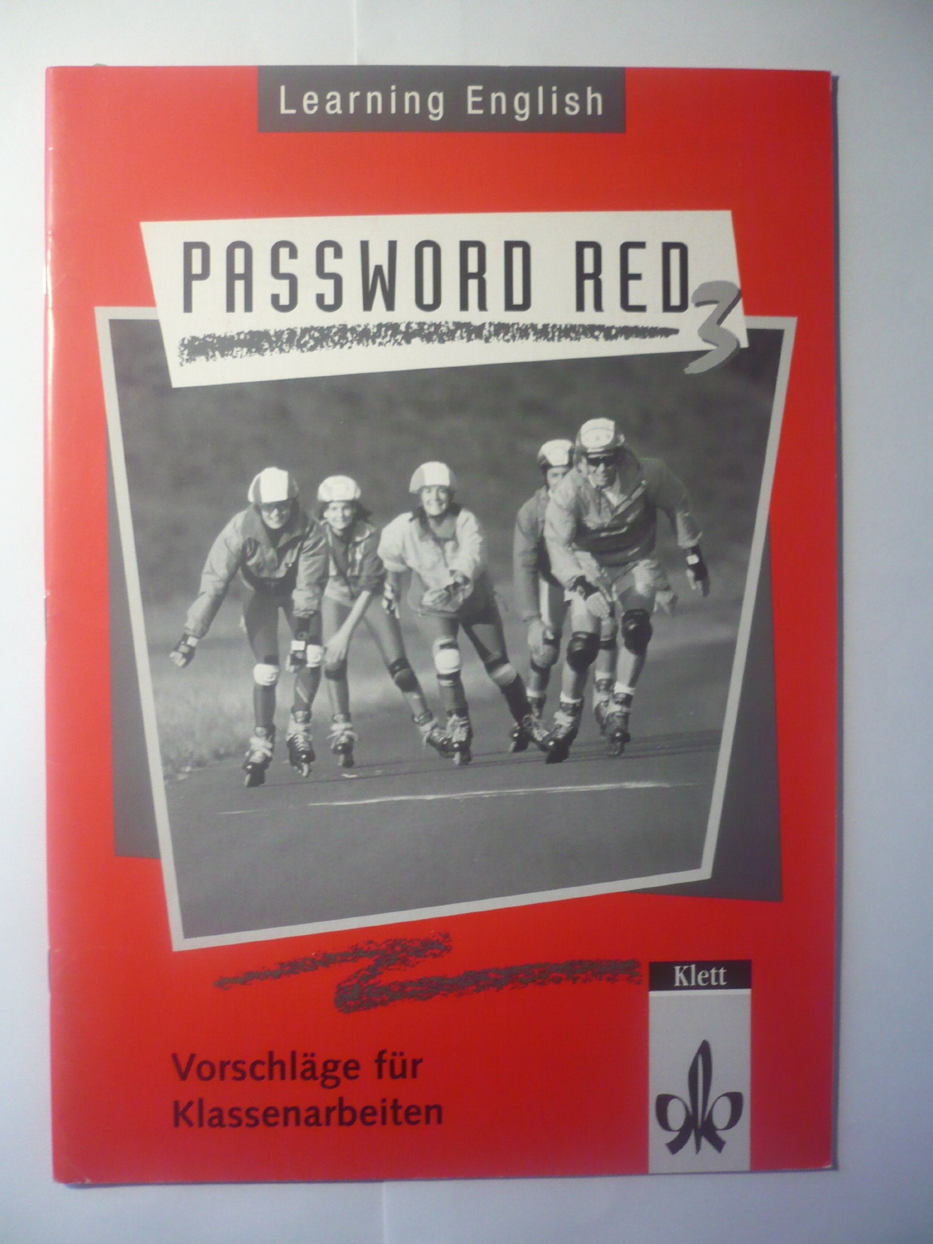 Learning English - Password Red 3 - Vorschläge für Klassenarbeiten - Elizabeth Daymond Books