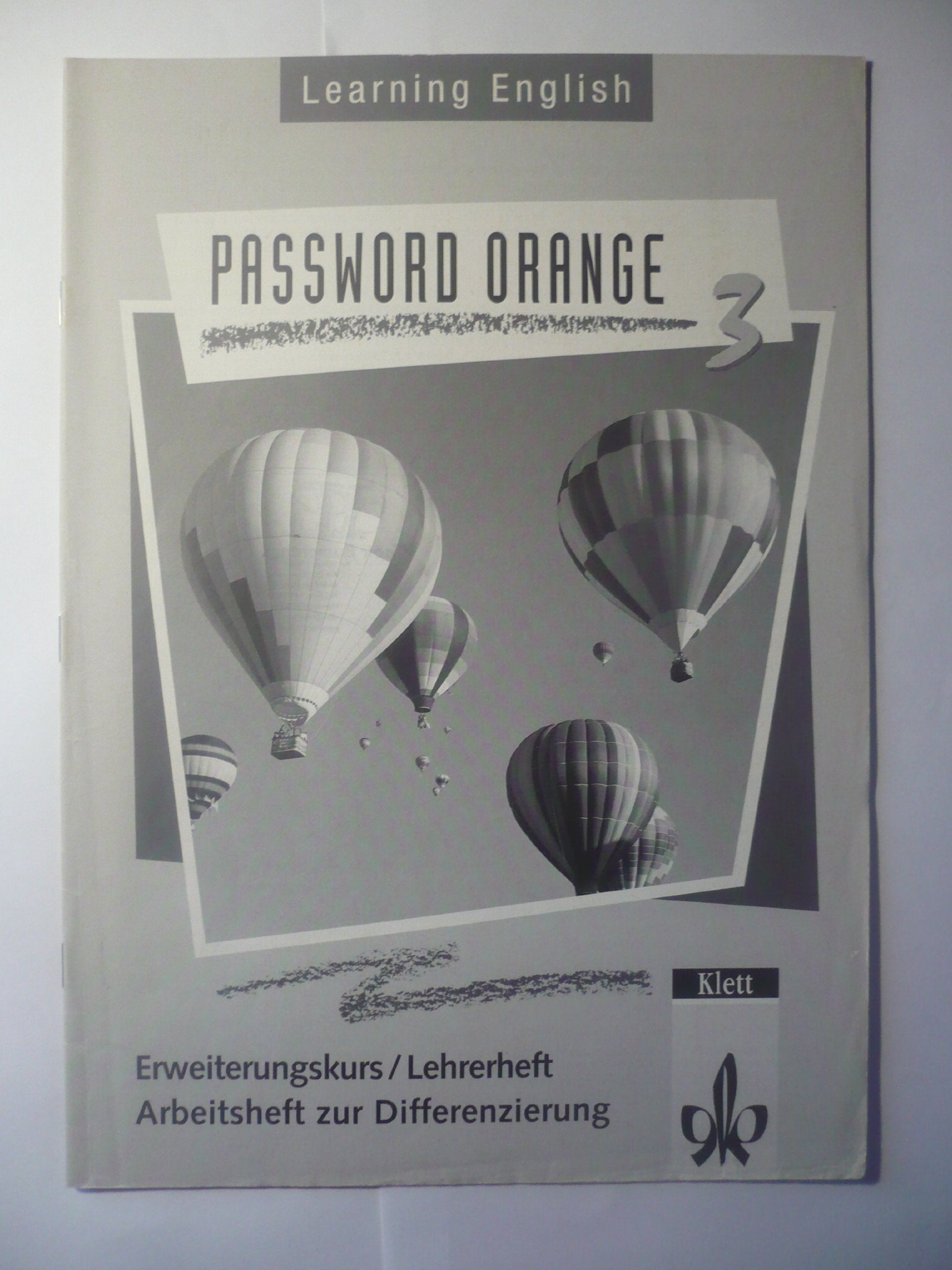Learning English - Password Orange 3 Erweiterungskurs / Lehrerheft - Arbeitsheft zur Differenzierung Books